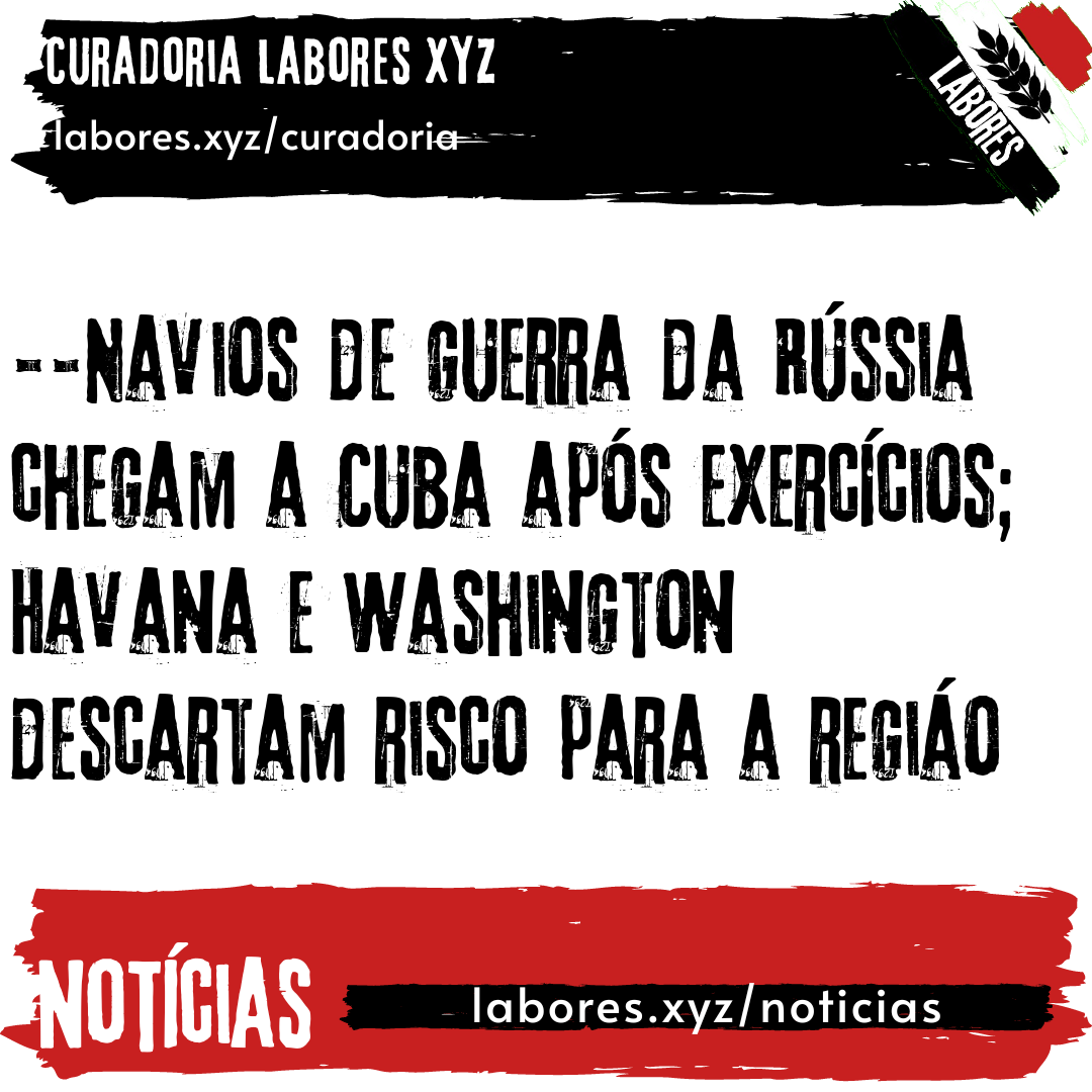 Navios de guerra da Rússia chegam a Cuba após exercícios; Havana e Washington descartam risco para a região