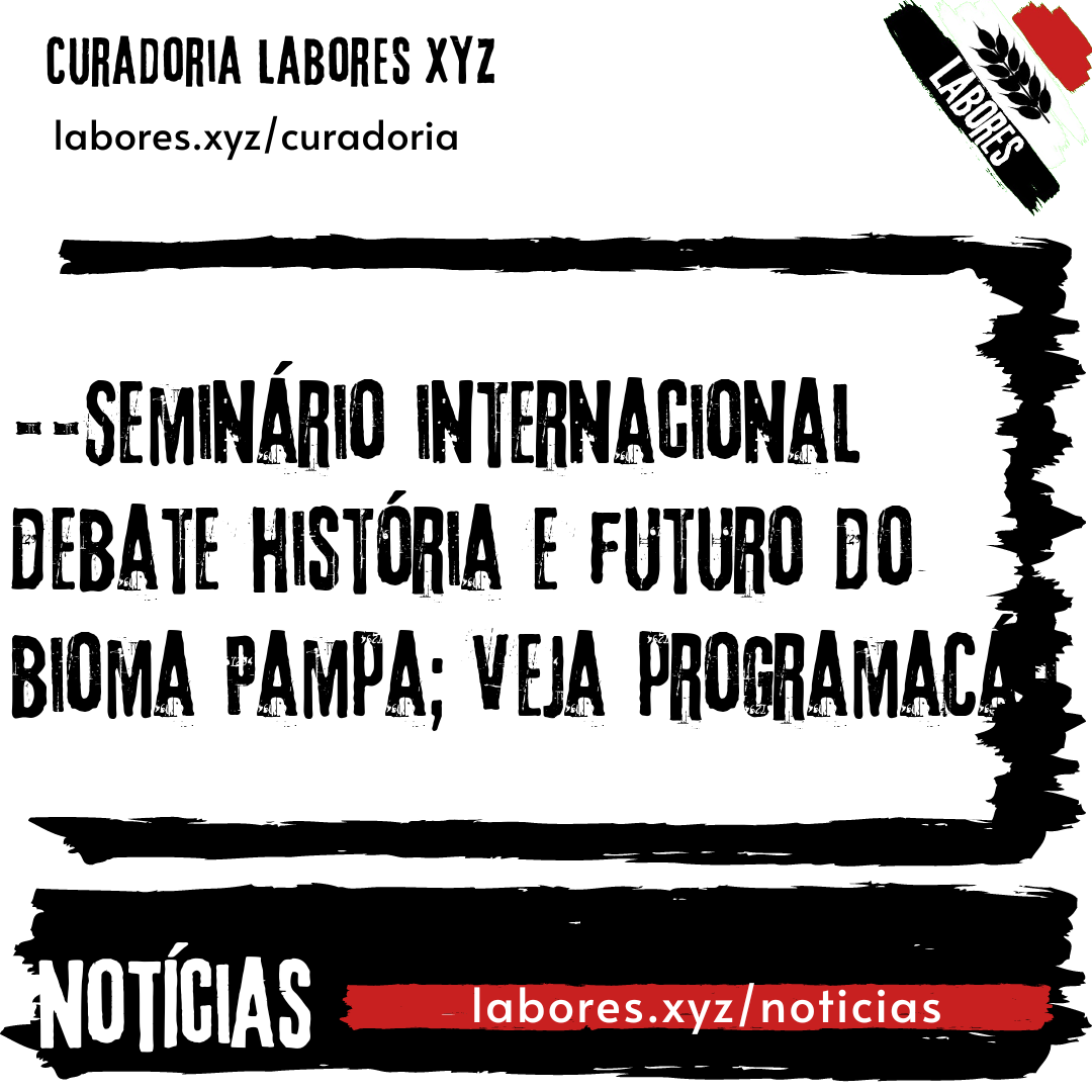 Seminário internacional debate história e futuro do bioma Pampa; veja programação